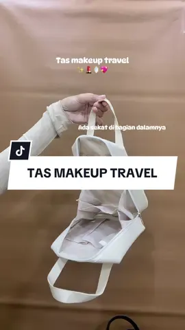 Udah bisa taruh makeup disini yaaa✨🪞💄 #tasmakeup #tastravelling #tasmakeuptraveling #fyppppppppppppppppppppppp #yukbelilagi 