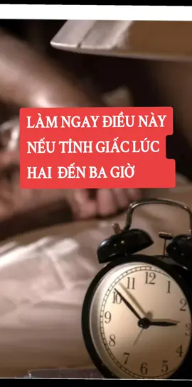 Làm ngay điều này nếu tỉnh giấc lúc 2 đến 3 h sáng #protandim #suckhoevang #imumucan #