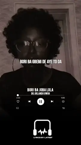 Bori ba joba lola (Lyrics) Dr. Orlando owoh 🎶♥️ #boribajobalola #lyrics #orlandoowoh #throwbacksongs #evergreensong 