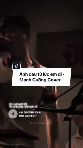 Em nói… #anhdautulucemdi #nhaccover #tranquocgiathien_206 #nhactamtrang #nhachaymoingay 