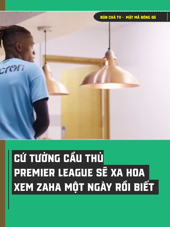 Cứ tưởng cầu thủ Premier League sẽ xa hoa xem Zaha một ngày rồi biết#sportsontiktok #xuhuong #bunchatv #fyp #bongda #SEAGAMES2025