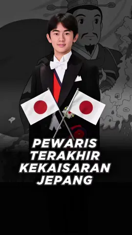 PEWARIS TERAKHIR KEKAISARAN JEPANG 🇯🇵 #pangeranhisahito  #kaisarjepang  #kaisarterakhir  #ImperialJapan #SejarahJepang