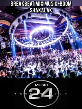 #sorotan  Breakbeat Mix Music - Boom Shakalak #music #update #viral #music24 