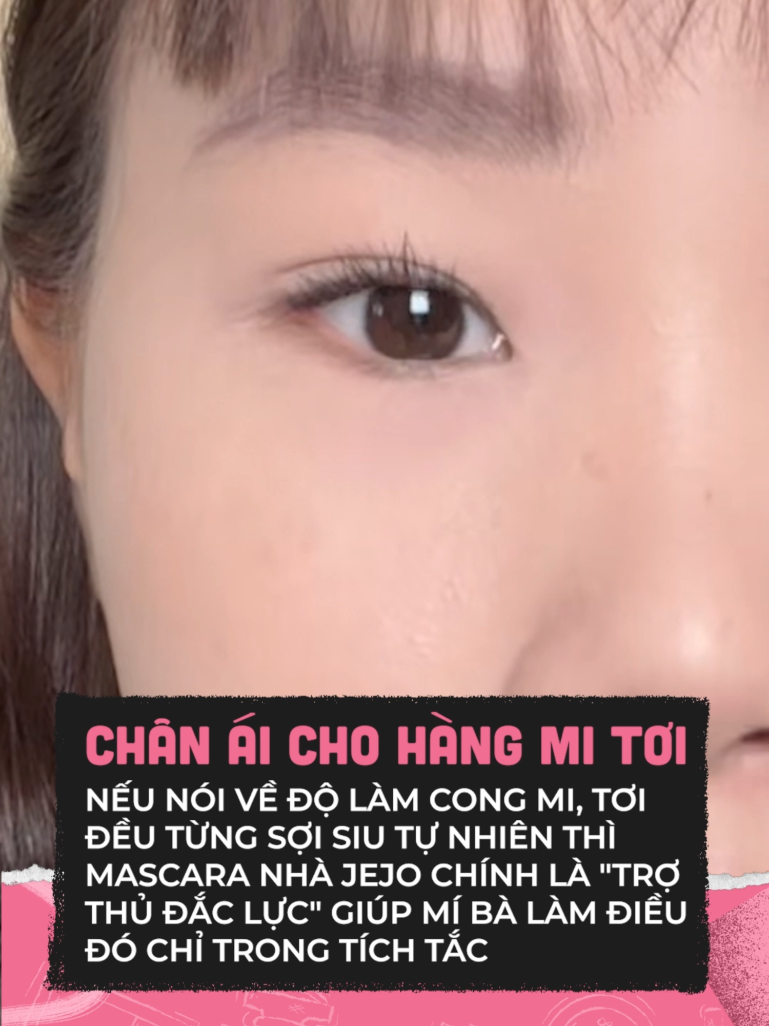 Dùng em này rùi là mê lun #clbeauty #clmedia #celebnetwork #beauty #BeautyTok #goclamdep #trending #hot #jejo #mascarajejo