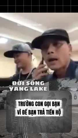 Gọi bạn ra mà bạn từ chối #doisongyanglake #foryou #tiktok #tiktoknews #phapluat 