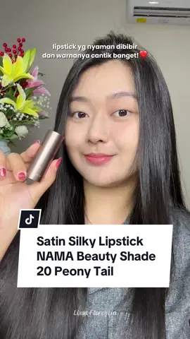 Ketemu lipstick yang luxurious berasa “mahal” yang ga bikin kering, feelsnya lembab tapi ga lengket, glossy finish dan warnanya cantik banget!✨ Ini yang aku pakai dari Satin Silky Lipstick - NAMA Beauty shade 20 Peony Tail❤️ #lipstick #satinsilkylipstick #nama #namabeauty 