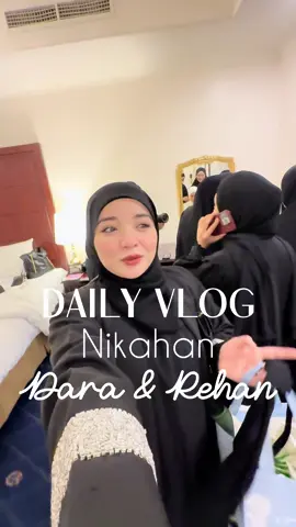 Mini vlog nikahan dara & Rehan 🥰❤️