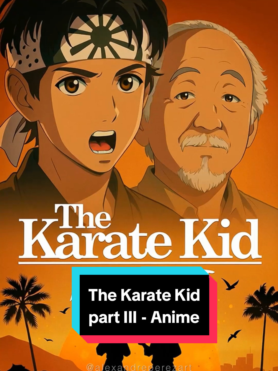 Part 3 of the Karate Kid saga in anime, now with the return of Cobra Kai. 🐍🔥 #karatekid #karatekid3 #anime #cobrakai