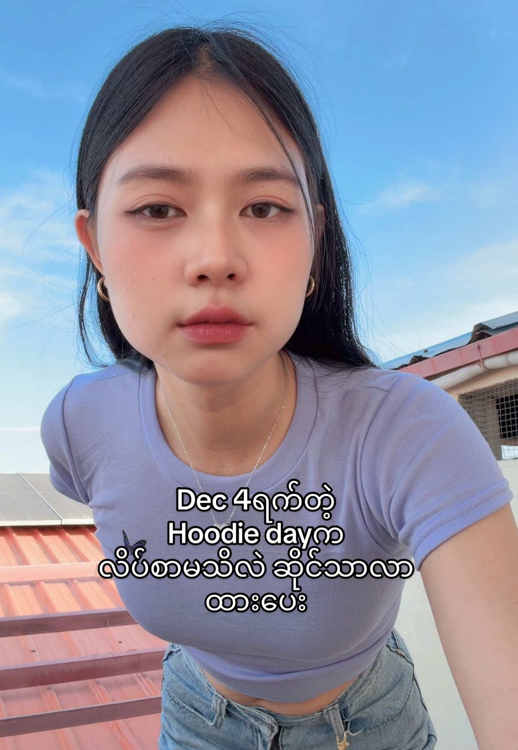 Dec4ရက်တဲ့hoodie ကဆိုင်လာပေးနော်😁#nangyinyinhtun25 #နန်းချယ်ရီမိုးကောင်းရှမ်းခေါက်ဆွဲဆိုင်🍜 #နန်းဟွမ်ခမ်း🇱🇹 #following #မြောက်ပြင် @TikTok @Selena Gomez  @Nang Yin Yin Htun  @Nang Yin Yin Htun  @Nang Yin Yin Htun 