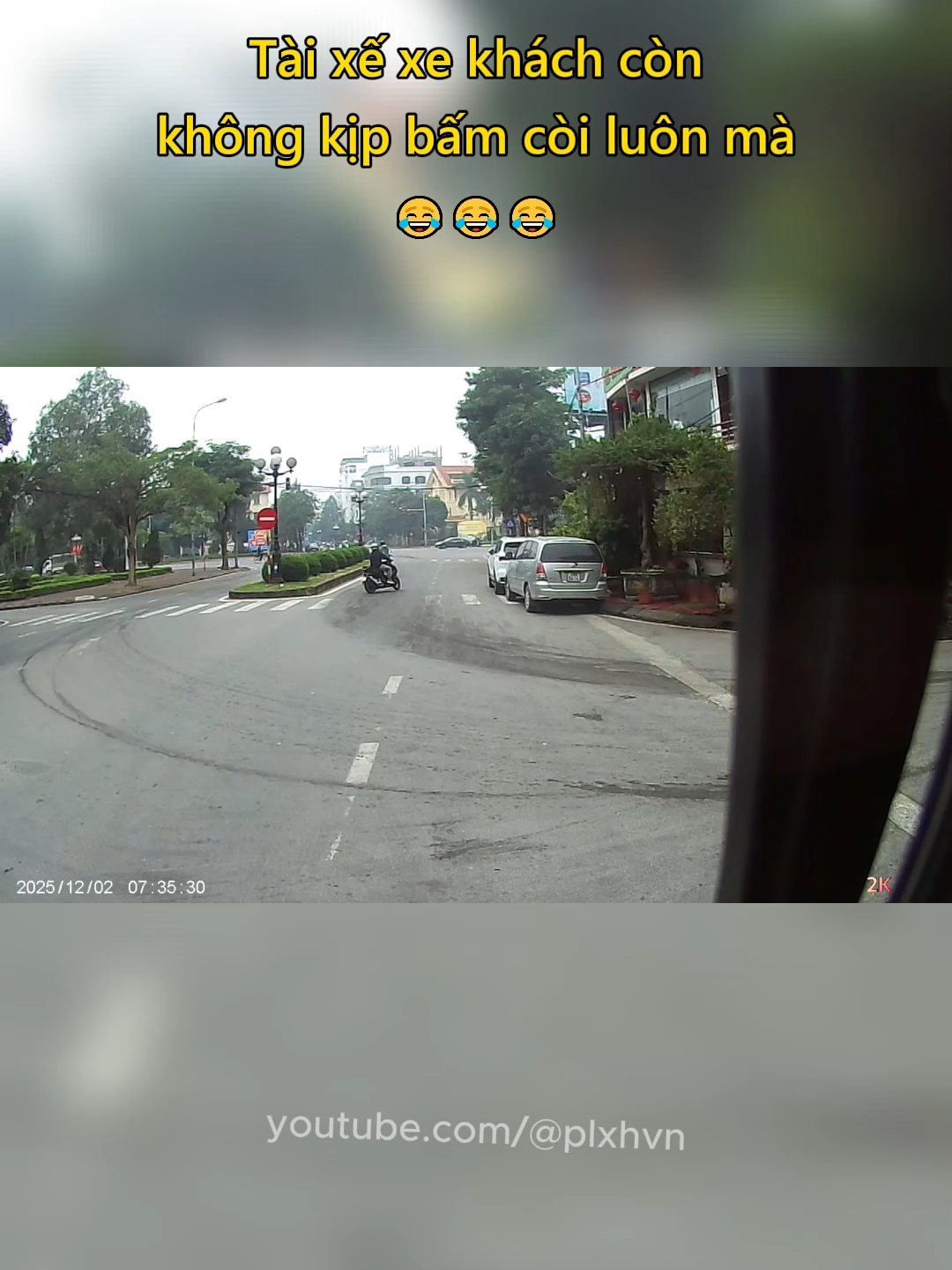 Tài xế xe khách còn không kịp bấm còi luôn mà 😂 #giaothong #phunu #antoangiaothong #laixeantoan #plxhvn #phapluatxahoi