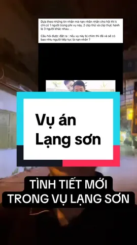 Có thêm tòng phạm ở lạng sơn #langson #xuandat 