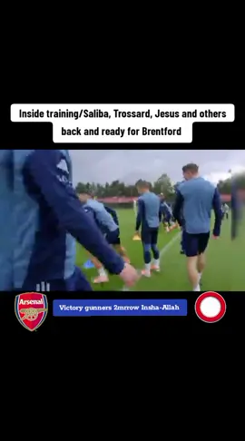 Inside training/Saliba, Trossard, Jesus  &others back and ready for Brentford tomorrow #foryoupage #goviral #football #Arsenal 