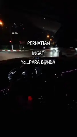 #PERHATIAN#INGATyaaPARABUNDA#BUNDA