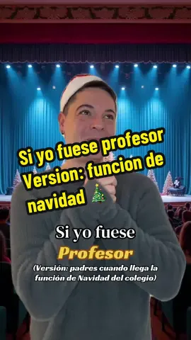Función de Navidad en el cole 🎄😜🤣 #profesor #padres #madres #navidad #colegio 
