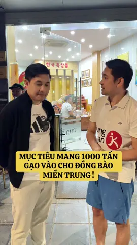 MỤC TIÊU MANG 1000 TẤN GẠO VÀO CHO ĐỒNG BÀO MIỀN TRUNG ! @Thực Nguyễn - Trung Thực Land @Trung Thực Land @Thực Nguyễn @Huy Nhân Sâm ( KOJA MART ) #thucnguyen #trungthucland #huynhansam 