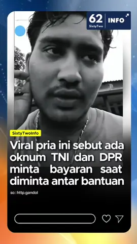 Sebuah pengakuan yang mengagetkan diunggah di Instagram oleh akun @/http.gandol telah menjadi perbincangan warganet, ia mengaku ada oknum TNI dan DPR yang meminta uang kepada warga yang ingin mengantar bantuan logistik untuk korban banjir di Pangkalan Brandan, Kabupaten Langkat, Sumatera Utara. Dalam video tersebut, @/gandol mengungkapkan rasa kecewanya terhadap oknum tersebut. 