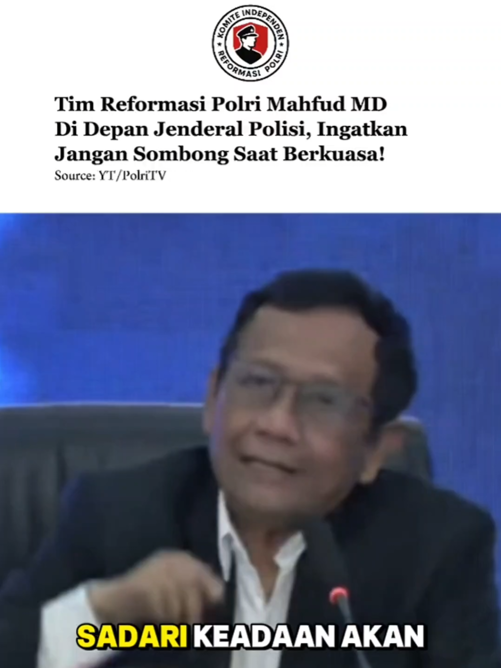 Sebuah pengingat penting dari Tim Reformasi Polri Mahfud MD.‼️ Di hadapan para petinggi kepolisian, beliau menekankan satu hal: Kekuasaan itu amanah, bukan alasan untuk menjadi sombong. ✨ ​Karena roda kehidupan berputar, dan kekuasaan tidak ada yang abadi. Semoga pesan ini benar-benar meresap ke dalam institusi Polri dan kita semua.