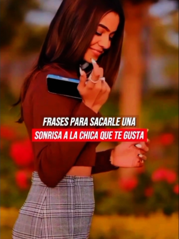 FRASES para sacarle una sonrisa a la CHICA QUE TE GUSTA...!!! #consejos #paratiiiiiiiiiiiiiiiiiiiiiiiiiiiiiii #psicologíaoscura #seduccion #tips 