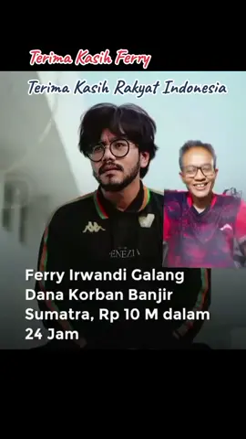 Terima Kasih Ferry.  Terima Kasih Rakyat Indonesia. @irwandiferry #malakaproject #malaka  #prayforacehsumbarsumut 
