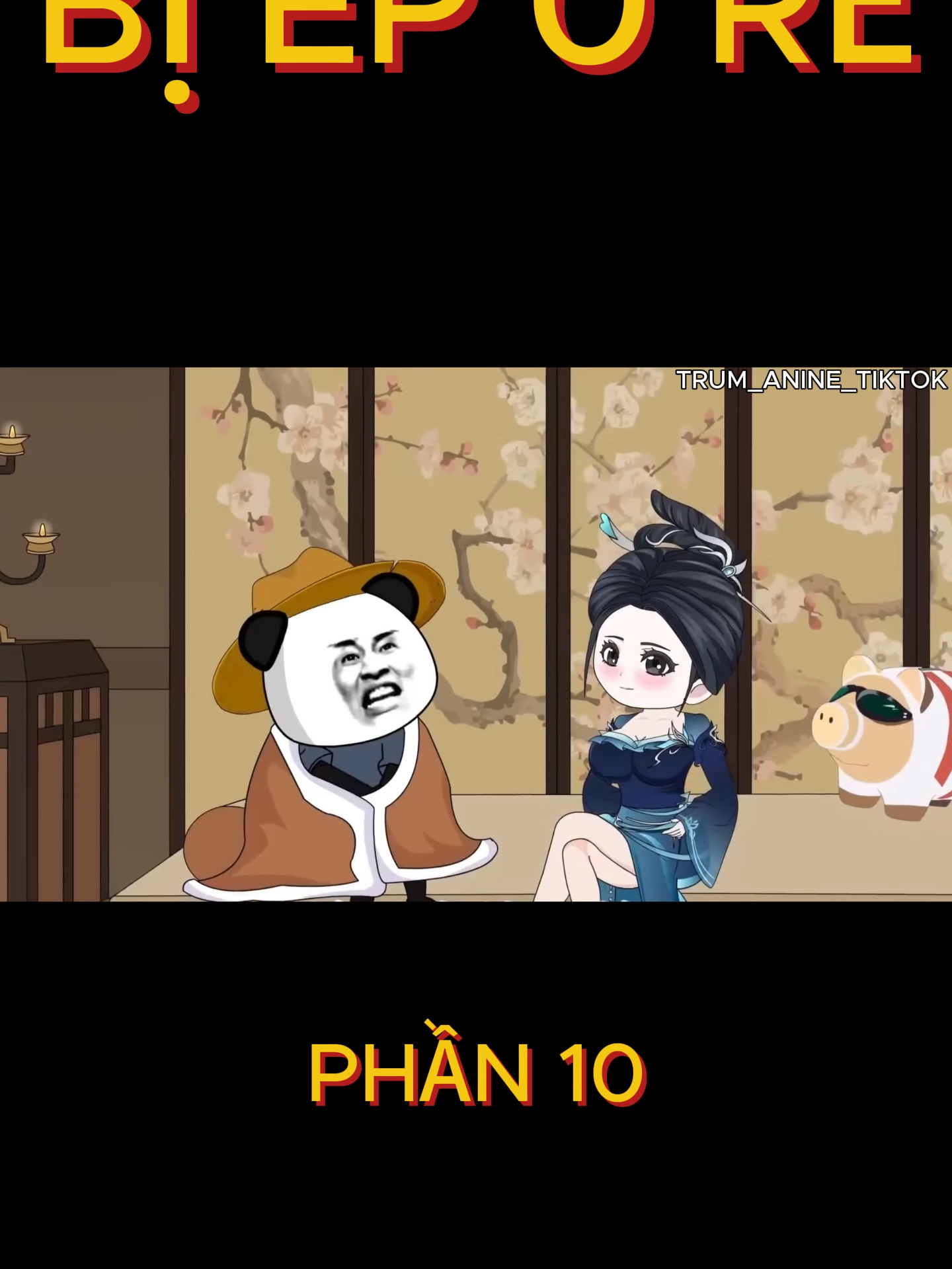 BỊ ÉP Ở RỂ PHẦN 10 #trum_anime_titok #vairal #anime #xuyenkhong