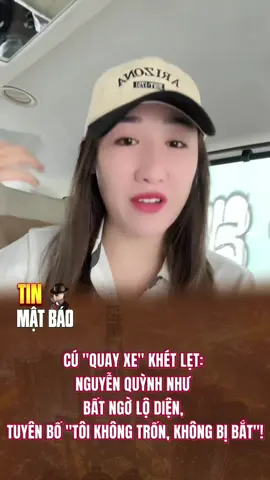 Cú quay xe khét lẹt của Nguyễn Quỳnh Như #tinmatbao #nguyenquynhnhu #tintuc #tiktoknews #xuhuonggg 