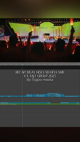 Timeline Editing 🎥 | P4: Recap Ngày Hội Văn Hoá SHB và T&T Group 2025 by Togoo Media  #togoomedia #editor #editingvideo #event #timeline 