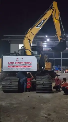 SANY GROUP Peduli Kemanusiaan 😇 #excavator #riau #fyppppppppppppppppppppppp  #fypage #pekanbaru 