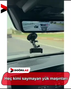 Heç kimi saymırlar, necə gəldi sürürlər. Diqqətli olun, təhlükə yolda gözləyir!  #YolTəhlükəsi #YükMaşını #DiqqətliOl #YolQaydası #TəhlükəliSürət 