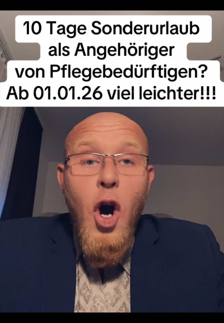 10 Tage Sonderurlaub bekommt man ab 01.01.2026 viel leichter - als Arbeitnehmer und Angehöriger eines Pflegebedürftigen! Wusstet Ihr das schon? #pflegeperson #pflegegrad #pflegegeld #pflegebedürftig #pflege