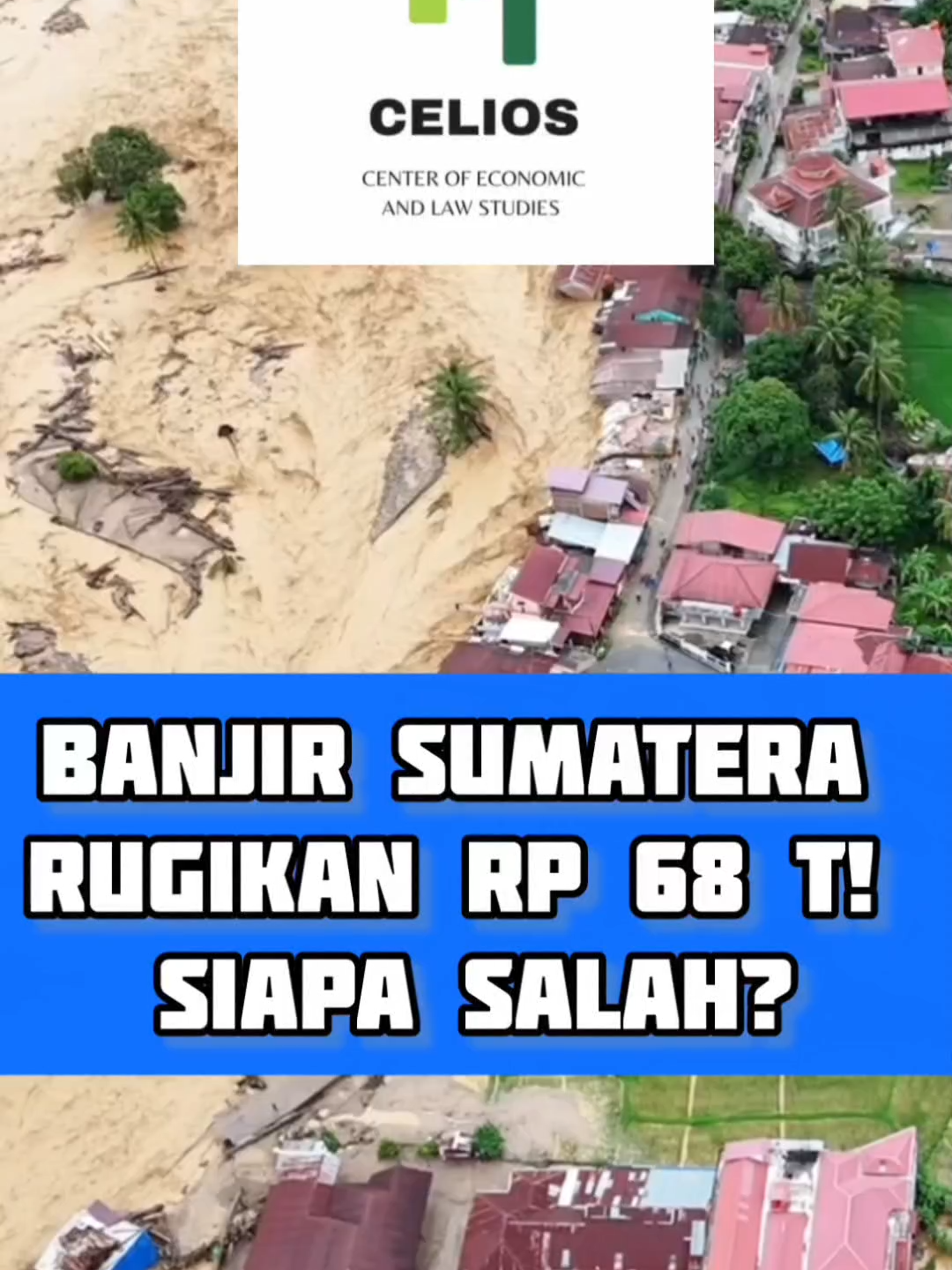 Banjir Sumatera sebabkan kerugian Rp 68 triliun, Celios desak moratorium tambang dan sawit untuk cegah bencana berulang. #celios #banjirbandang #banjir2025 #banjirsumatra #banjir #banjiraceh #beritaviral #beritaterkini #kabarterbaru #kabarindonesiaterkini #beritaterupdate #berita #beritaterbaru #beritahariini