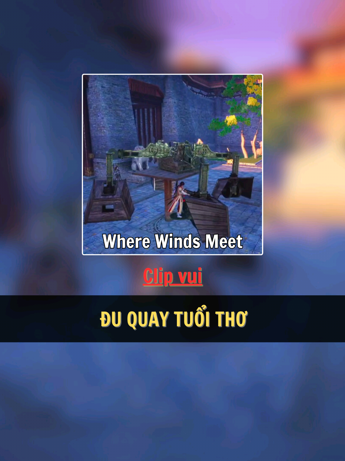 [Clip vui] ĐU QUAY TUỔI THƠ | CLIP VUI 《Yến Vân Thập Lục Thanh》 #wherewindsmeet #yếnvânthậplụcthanh  #yenvanthaplucthanhtanthu  #yenvanthaplucthanhvietsub  #wherewindsmeetmobile 