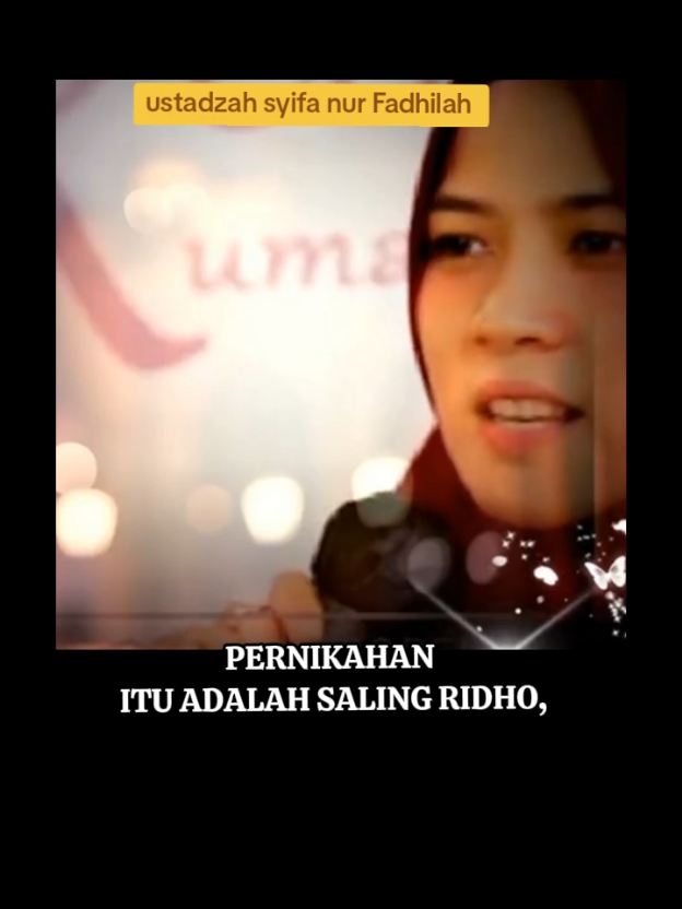 pernikahan itu adalah saling ridho #nasehatislami #ustadzahsyifanurfadilah 