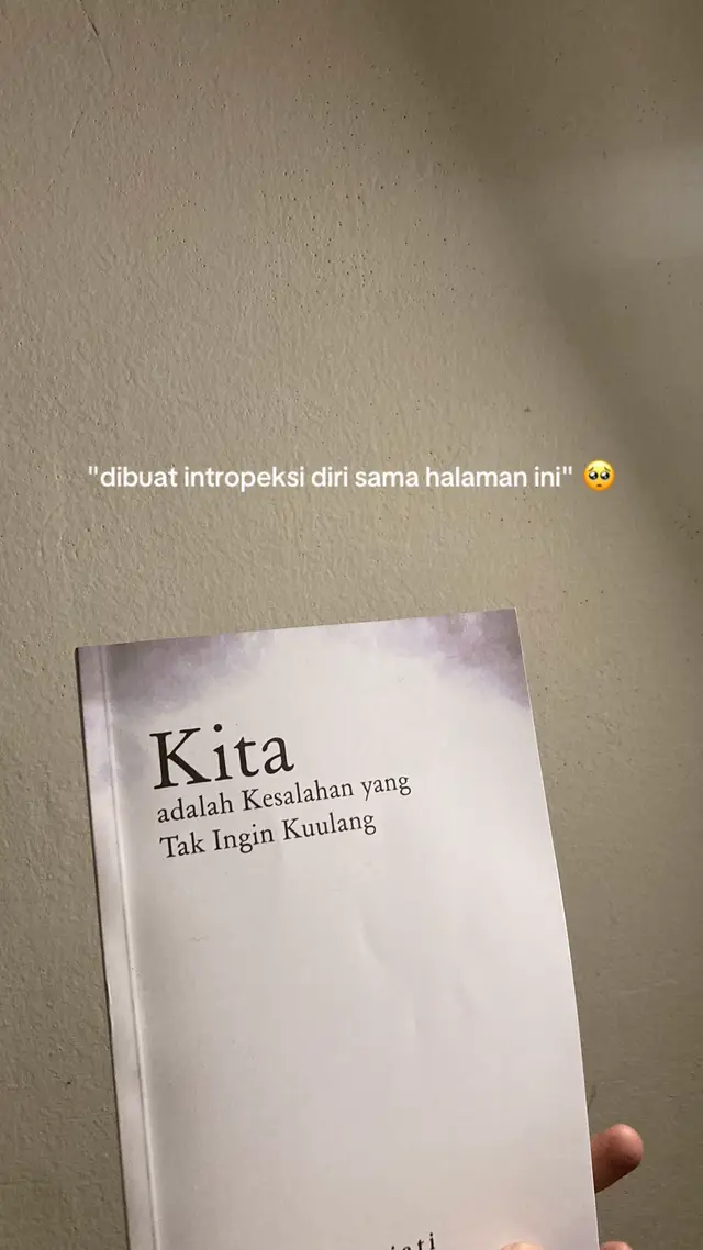 #kitaadalahkesalahanyangtakinginkuulang #kutipan #buku #booktokindo #bukukitaadalahkesalahyangtakinginkuulang 
