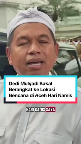 Gubernur Jabar, Dedi Mulyadi bakal berangkat ke Aceh untuk menyalurkan bantuan kepada korban bencana di Aceh, Medan dan Padang. #fyppppppppppppppppppppppp #jabartren #dedimulyadi #bapakaing #bencanabanjir 