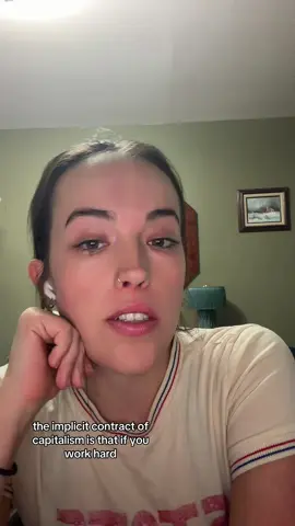 people don't believe in the promise of capitalism anymore