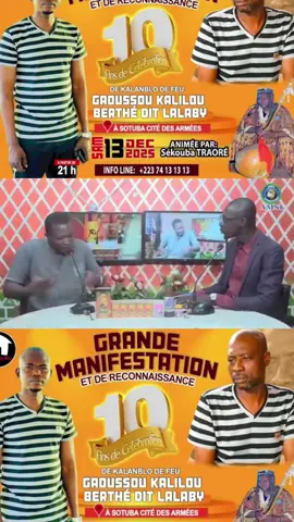 +223 64 72 72 72 Le KALAN BLO célèbre ses 10 ans d’existence, un parcours marqué par la transmission, le savoir et la passion hérités du regretté Feu Gaoussou Kalilou Berthé. Aujourd’hui, cette belle aventure continue avec son fils Mohamed Lalaby Berthé, qui perpétue avec fierté la vision et les valeurs de son père. 👉 Rendez-vous le samedi 13 décembre 2025 pour un événement exceptionnel placé sous le signe de la culture, de l’hommage et du partage ! Avec la prestation de Gonifo Sékouba Traoré 🔥 Aw Dansoko Une célébration à ne pas manquer ! #fils_lalaby
