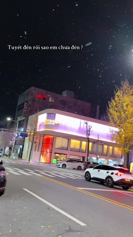 Tuyết đến rồi sao em chưa đến ?#첫눈 #유학생🇰🇷🇻🇳 