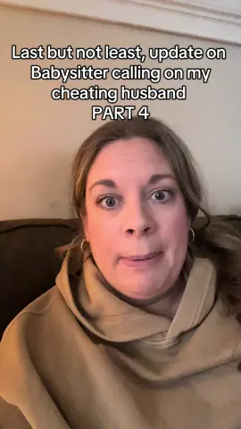 Part 4 of the babysitter saga 😀 #relationships #cheaters #caught #tinder #husband 