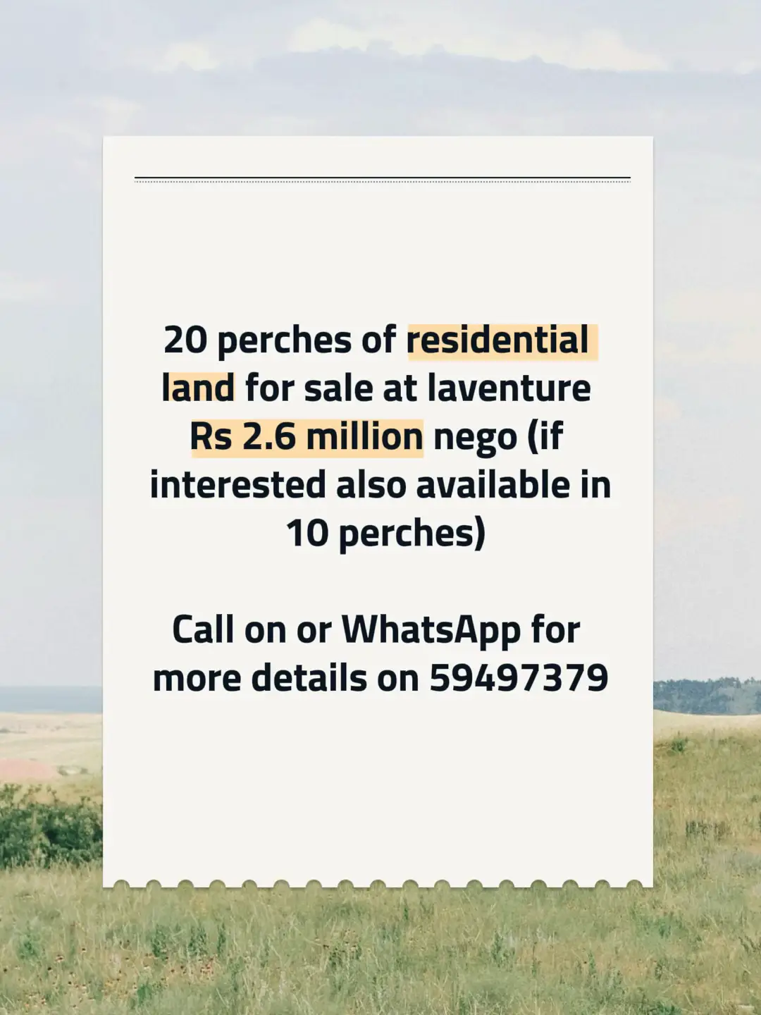 Land for sale at laventure Rs 20 perches Rs 2.6 million nego Also available in 10 perches  Call or WhatsApp on 59497379