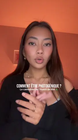 Partie 2 | Je te donne un conseil par jour jusqu’à Noël et aujourd’hui je t’explique comment être photogénique 📸 #photogenic #photogenicsecret #adviceforgirls 