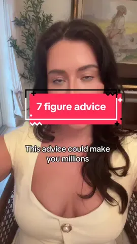 This piece of advice alone has cost me and made me hundreds of thousands of dollars 