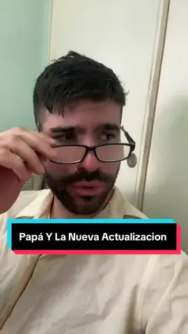 Papá y La Nueva Actualizacion 🐈🔥👀 #comedia #humor #viral #fyp 