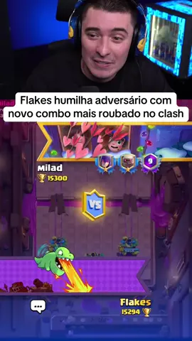 Flakes humilha adversário com novo combo mais roubado no clash #flakes #flakespower #clashroyale 