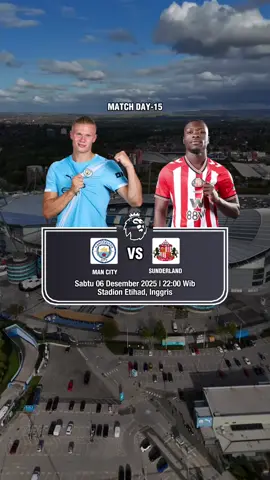 JADWAL PREMIER LEAGUE MATCH DAY-15 MANCHESTER CITY VS SUNDERLAND #mancityvssunderland #sunderlandvsmancity #jadwalligainggris #PremierLeague #fyp #foryou #lewatberanda 