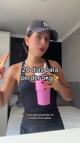 20 dias para perder 5kg✨ #emagrecer #emagrecimento #perderpeso #dicasfit #dieta 