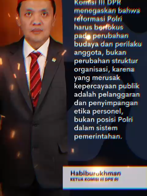 Komisi III DPR: Reformasi Polri Harus Fokus pada Perubahan Kultur, Bukan Struktur #ReformasiPolri #Polri #KomisiIII #DPRRI #Habiburokhman