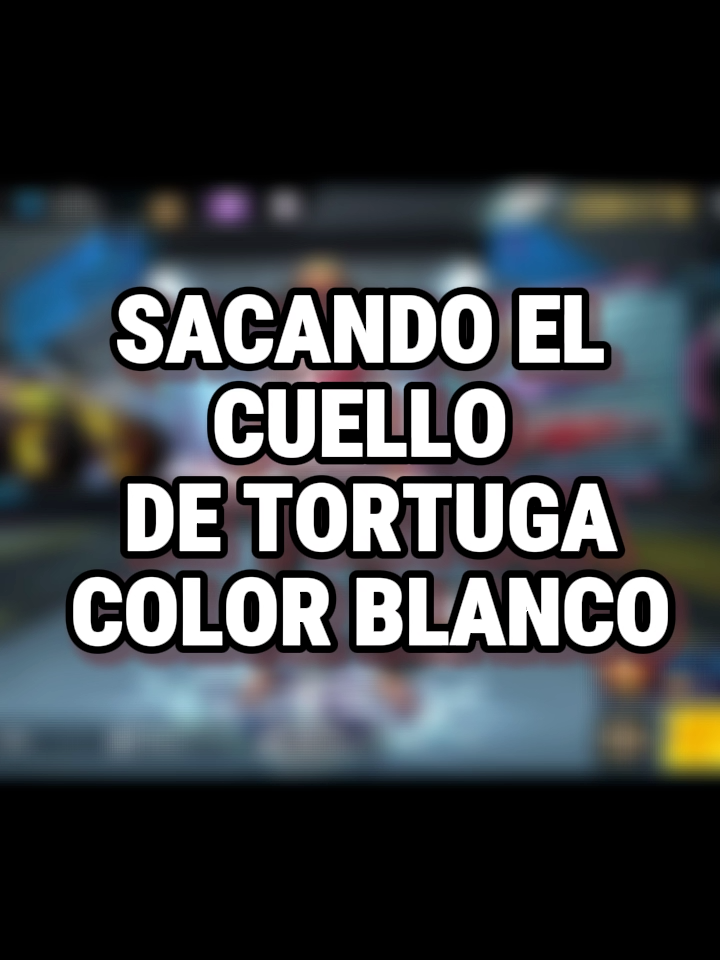 SACANDO EL CUELLO DE TORTUGA BLANCO 😎#frefire