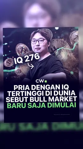 pria dengan iq tertinggi di dunia menyebutkan bull market baru saja dimulai,apakah ini saatnya🤔 #fyp #masukberanda #cryptowave 