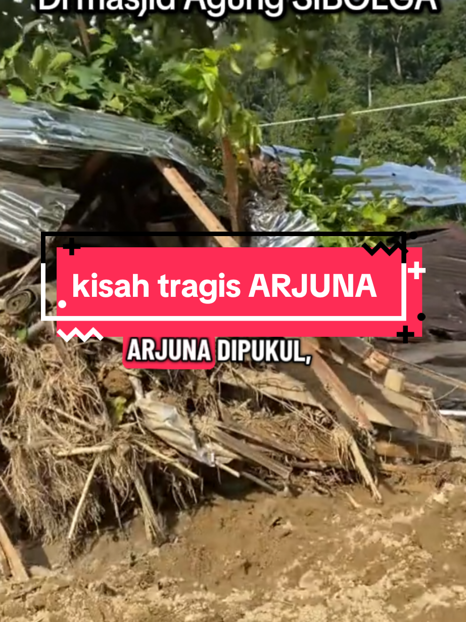 Kisah tragis pemuda bernama Arjuna, Di masjid Agung SIBOLGA #bencanaalam #fypage #fyppppppppppppppppppppppp 