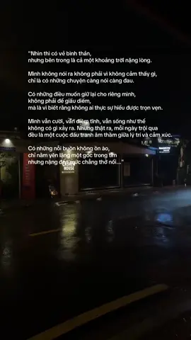 Có những nỗi buồn không ôn ào, chỉ nằm yên lặng một gớc trong tim nhưng nặng đến mức chẳng thở nổi...